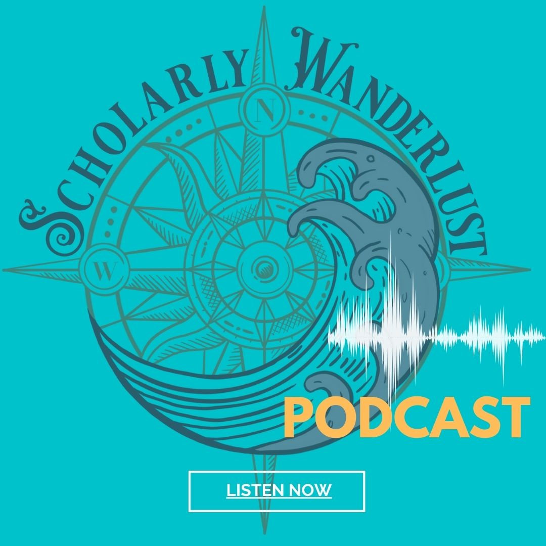 Scholarly Wanderlust Podcast